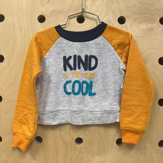 Kind is New Cool Sweatshirt