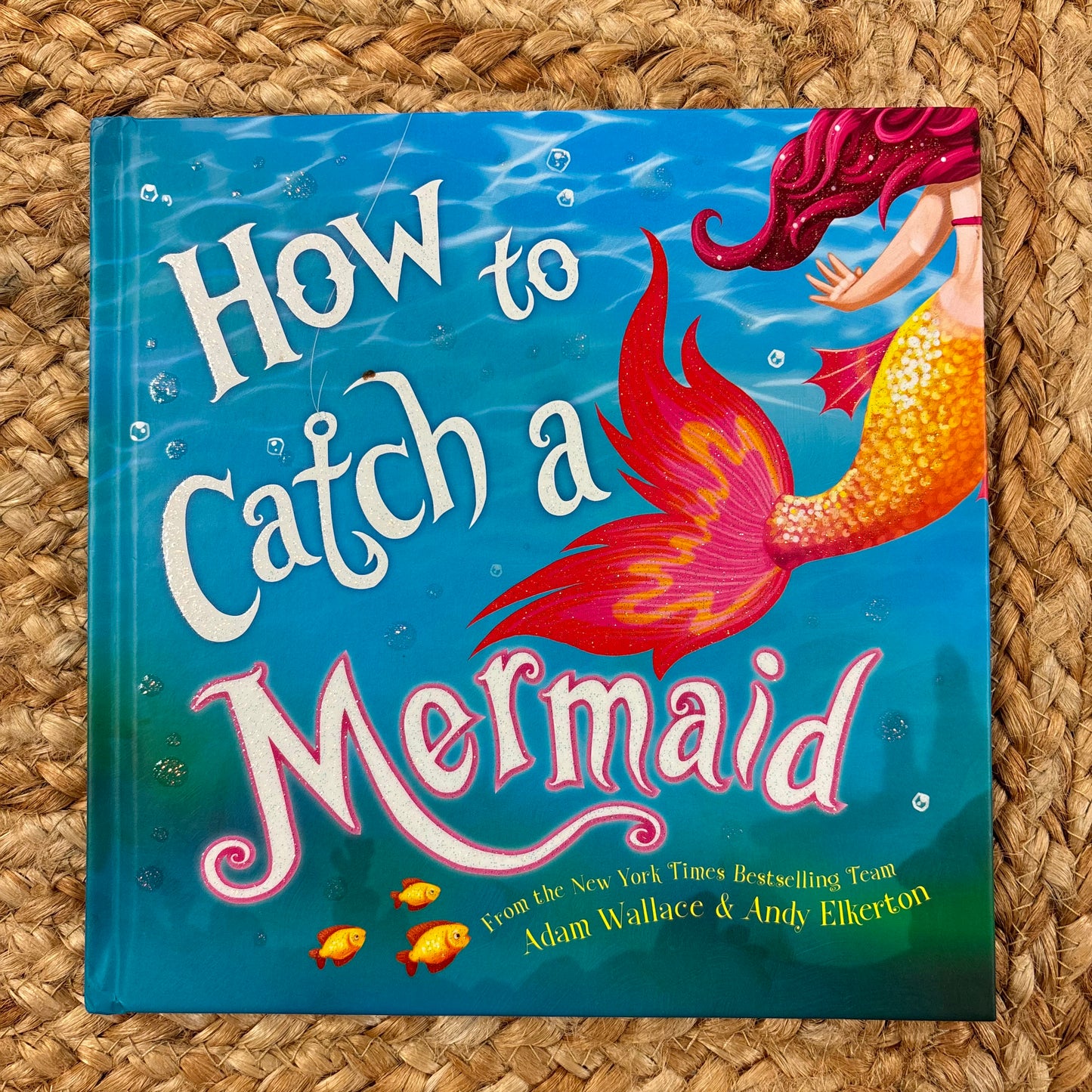 How to Catch a Mermaid
