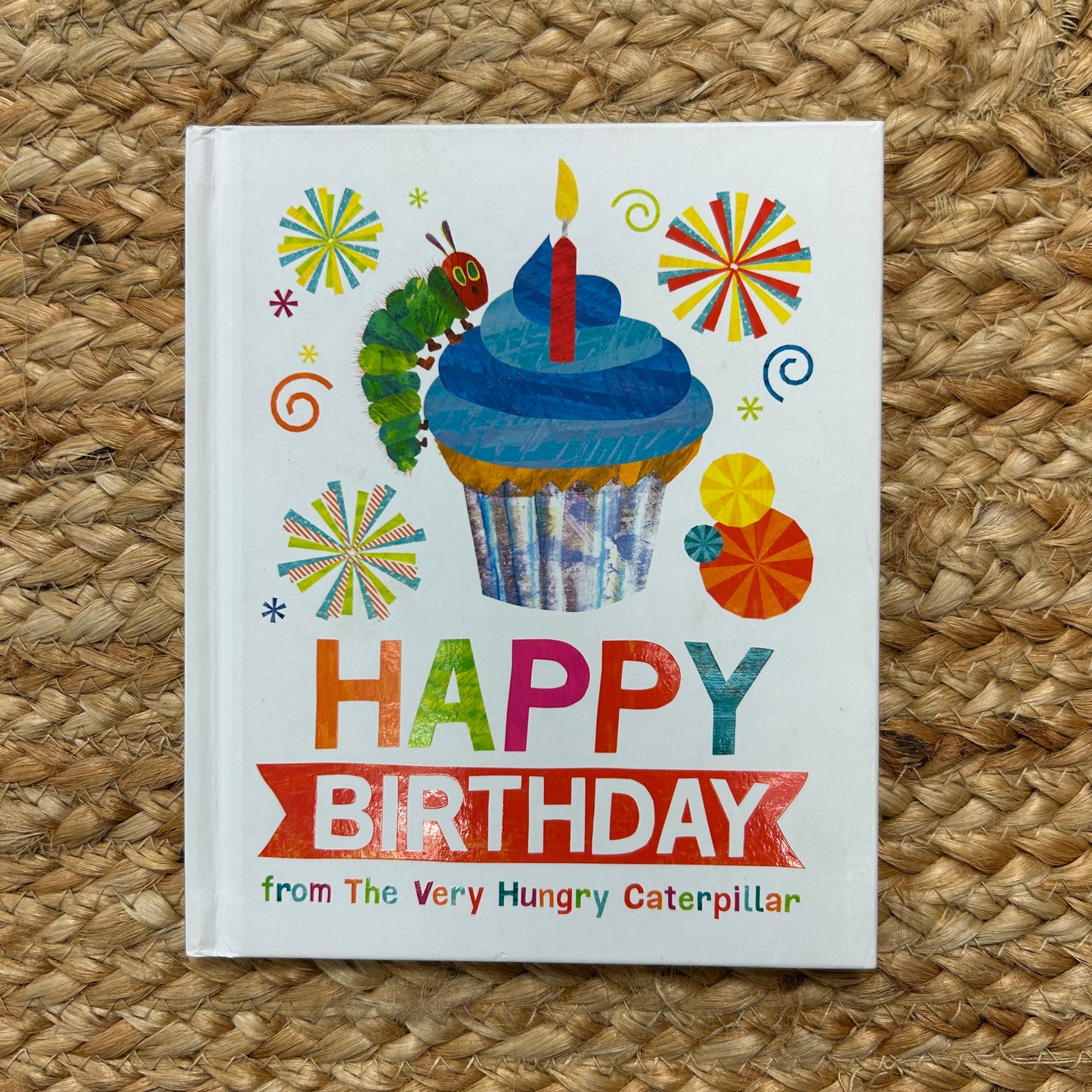Happy Birthday fr The Very Hungry Caterpillar