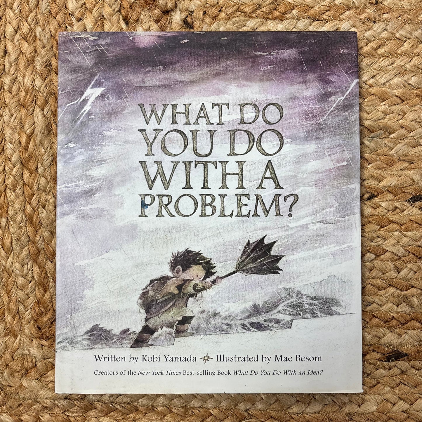 What Do You Do With a Problem?
