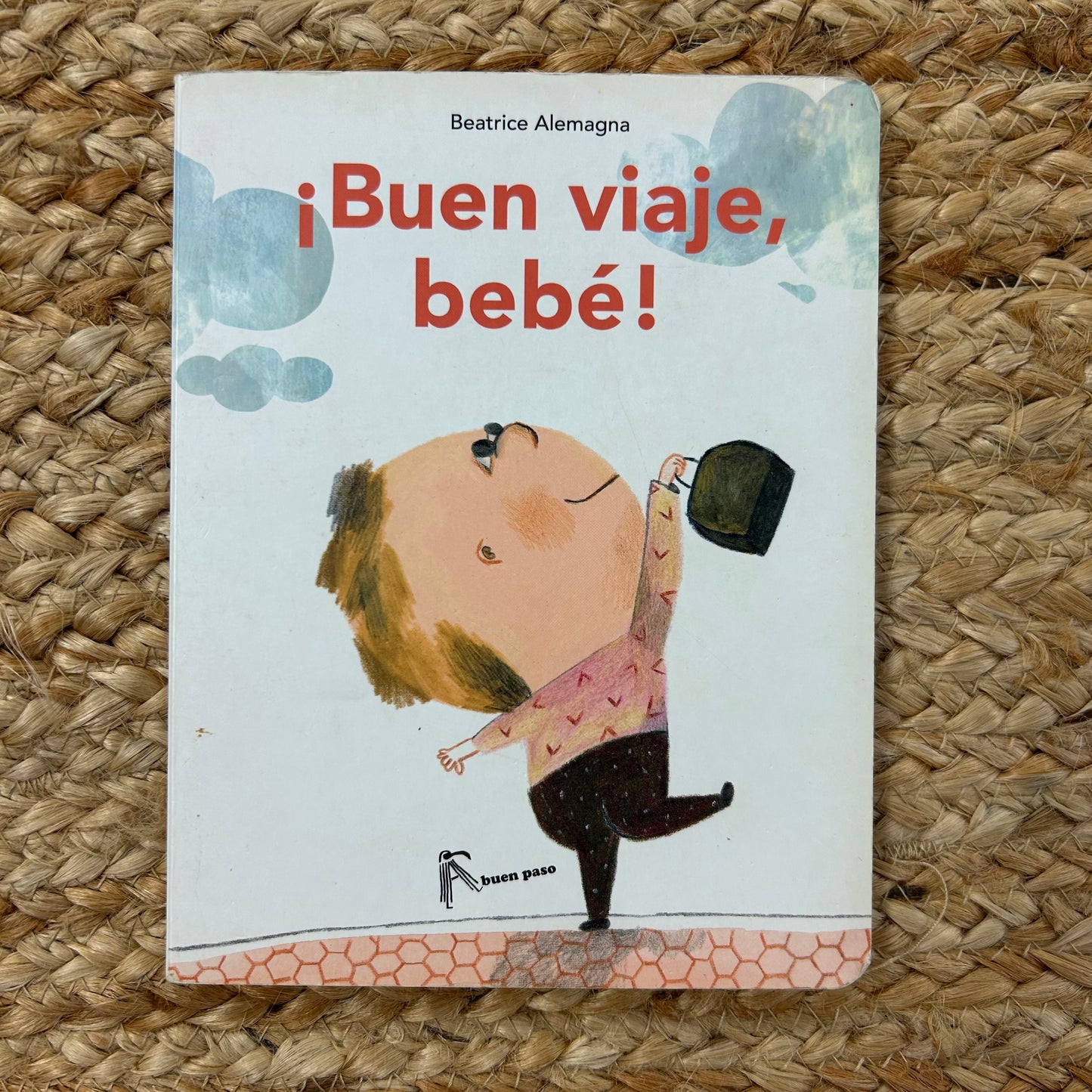 Buen viaje, bebe!