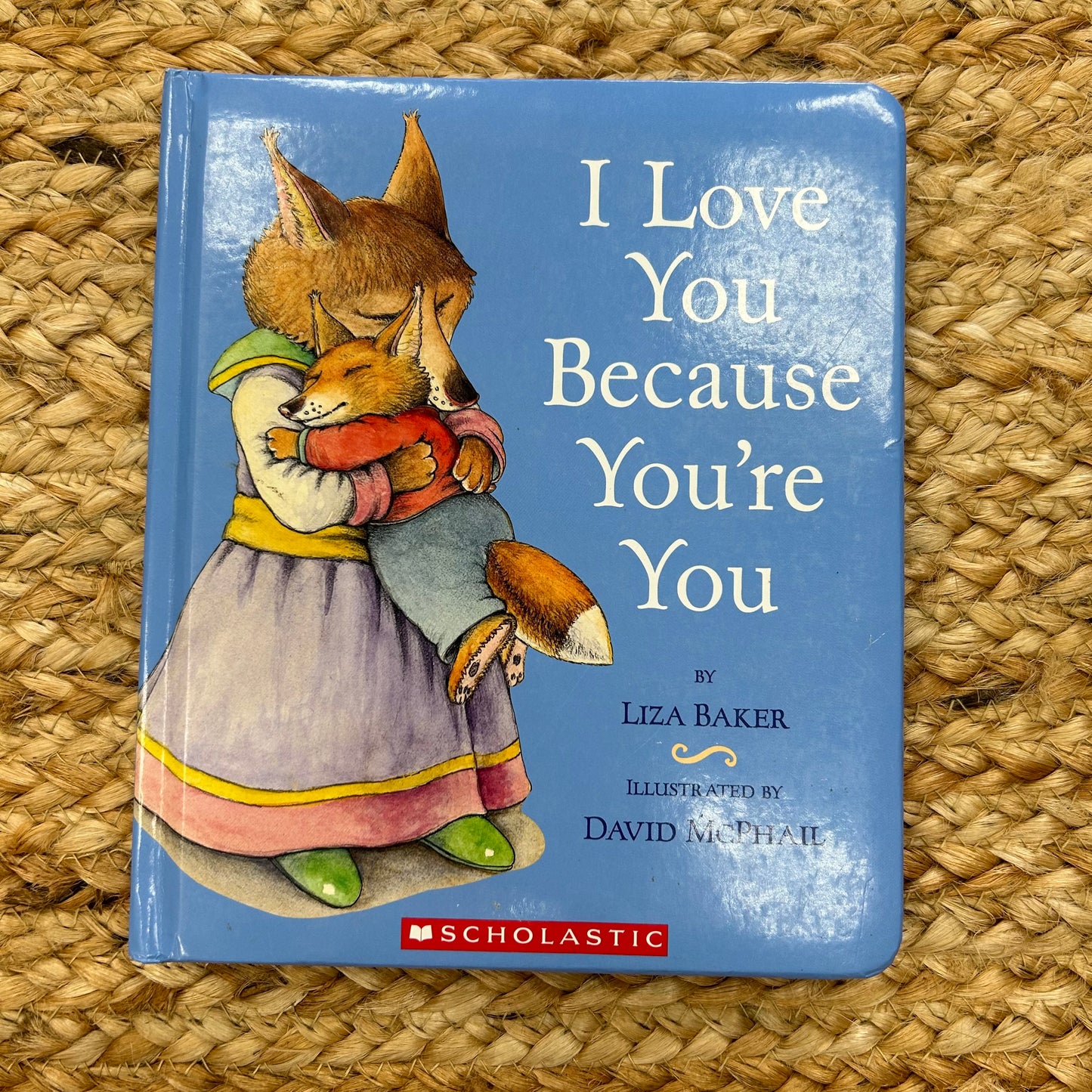 I Love You Because You're You
