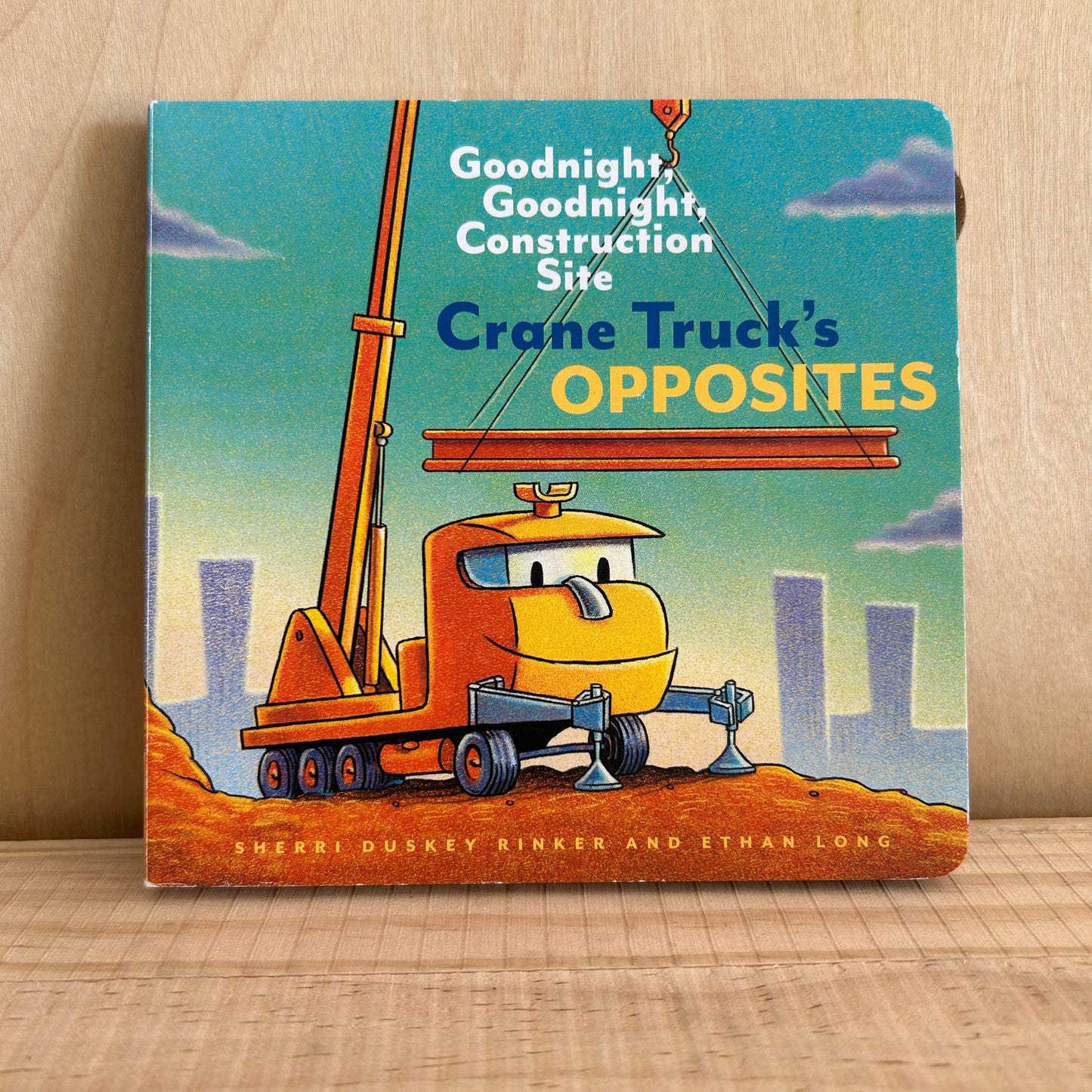 Goodnight, Construction Site Crane Truck's Oppisites