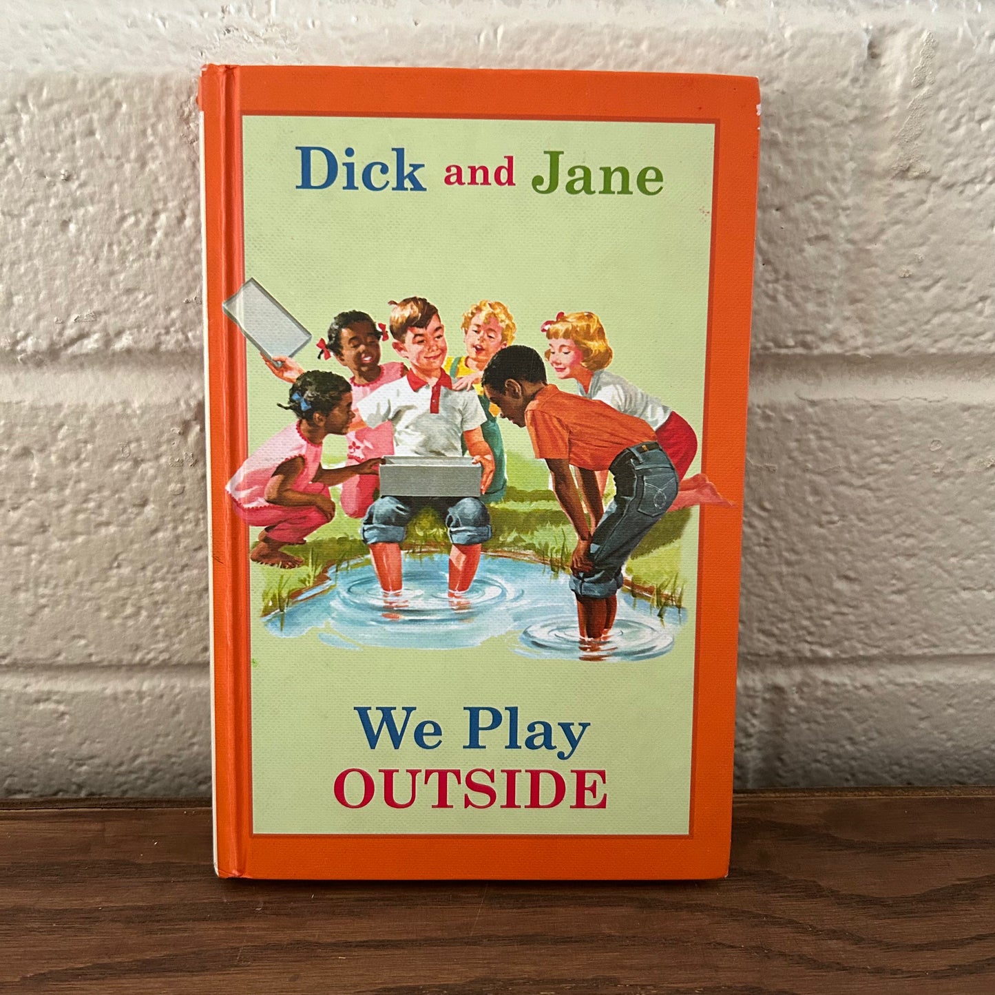Dick and Jane We Play Outside