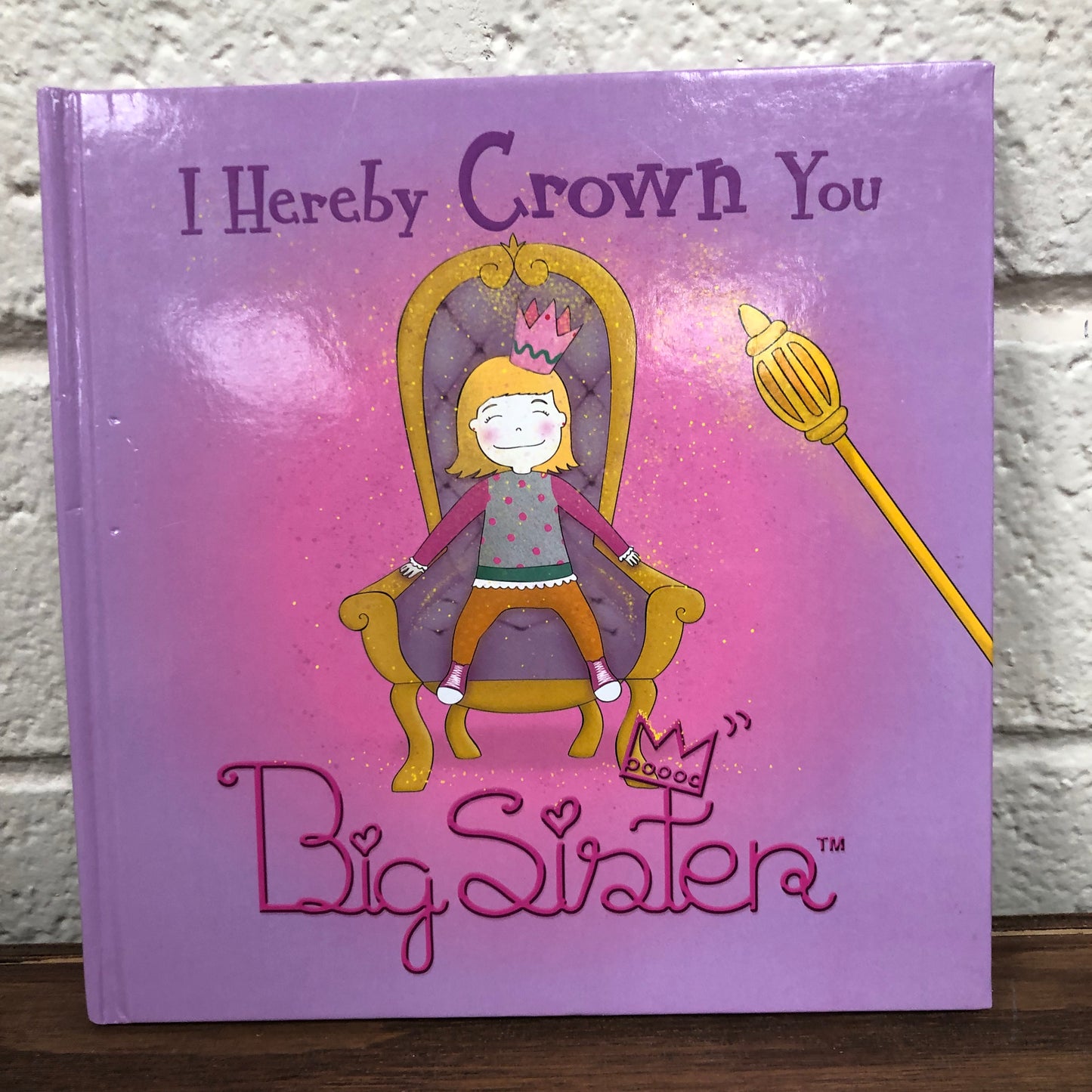 I Herby Crown You Big Sister