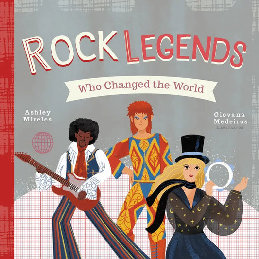 Rock Legends Changed the World