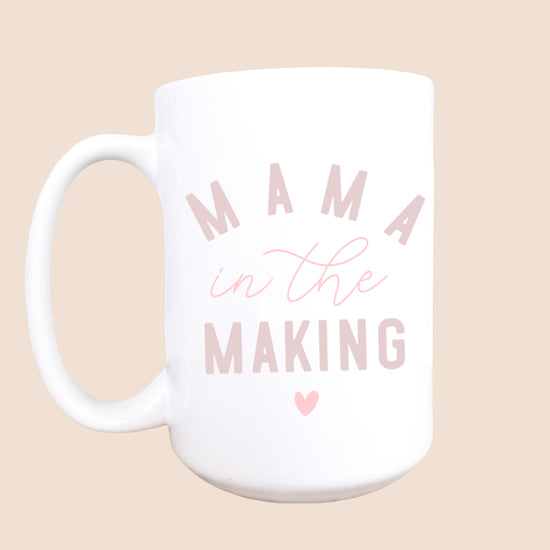 Mama in the Making Mug
