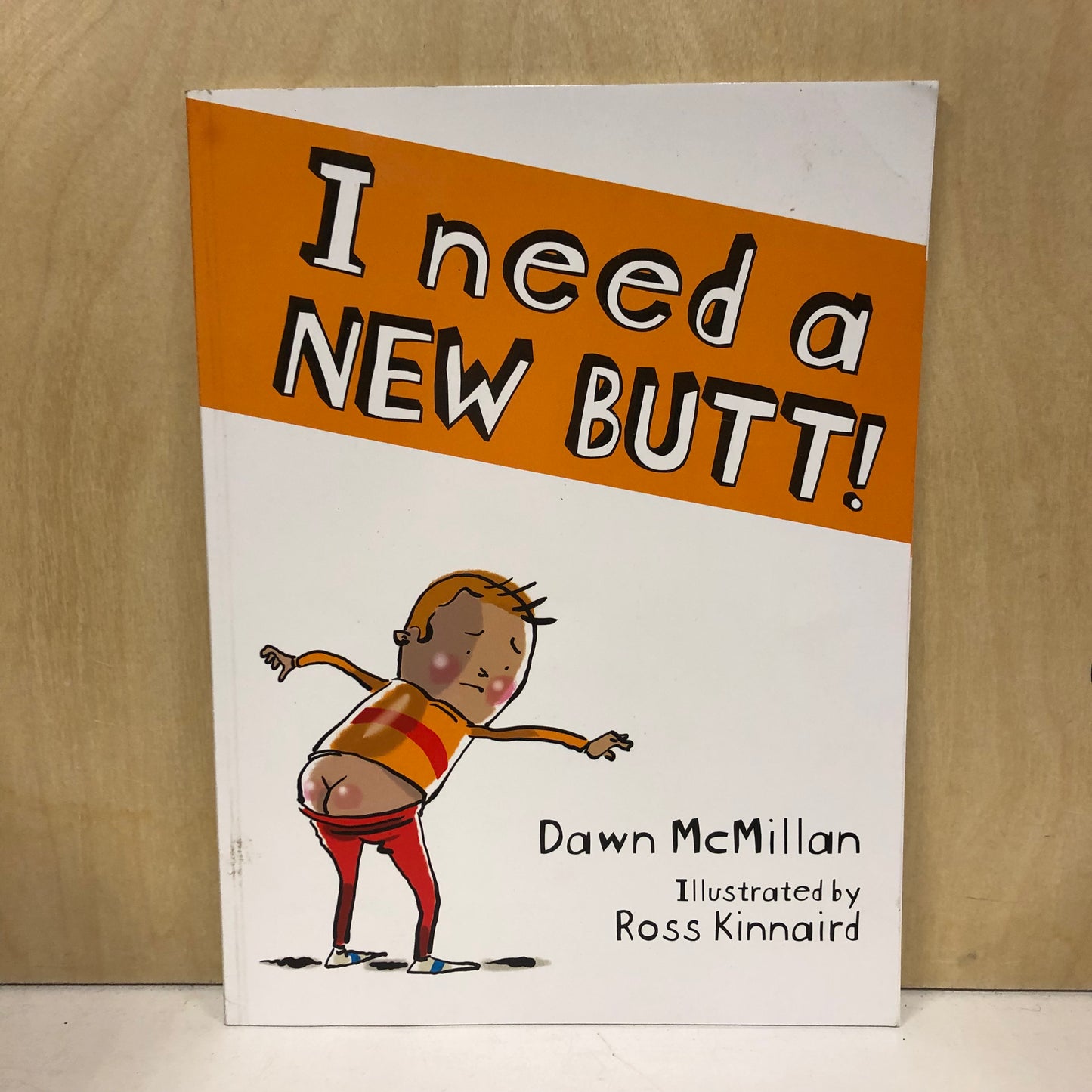 I Need a New Butt