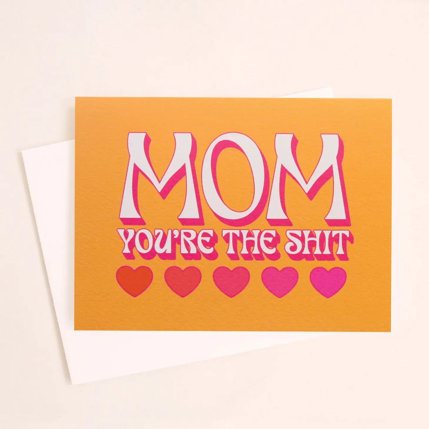 Mom, You're the Shit Card