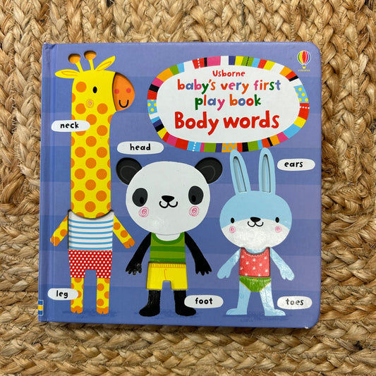 Baby's Very 1st PLay Book: Body Words