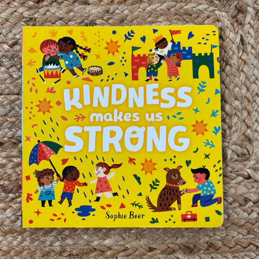 Kindness Makes Us Strong