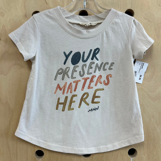 Your Presence Matters Tee