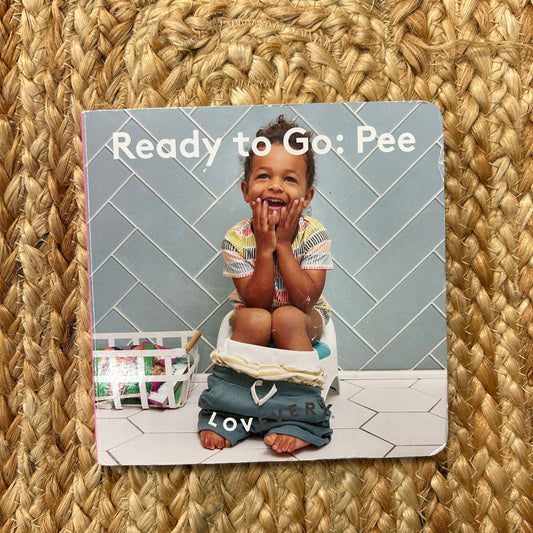 Ready To Go: Pee