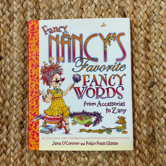 Fancy Nancy's Favorite Fancy Words