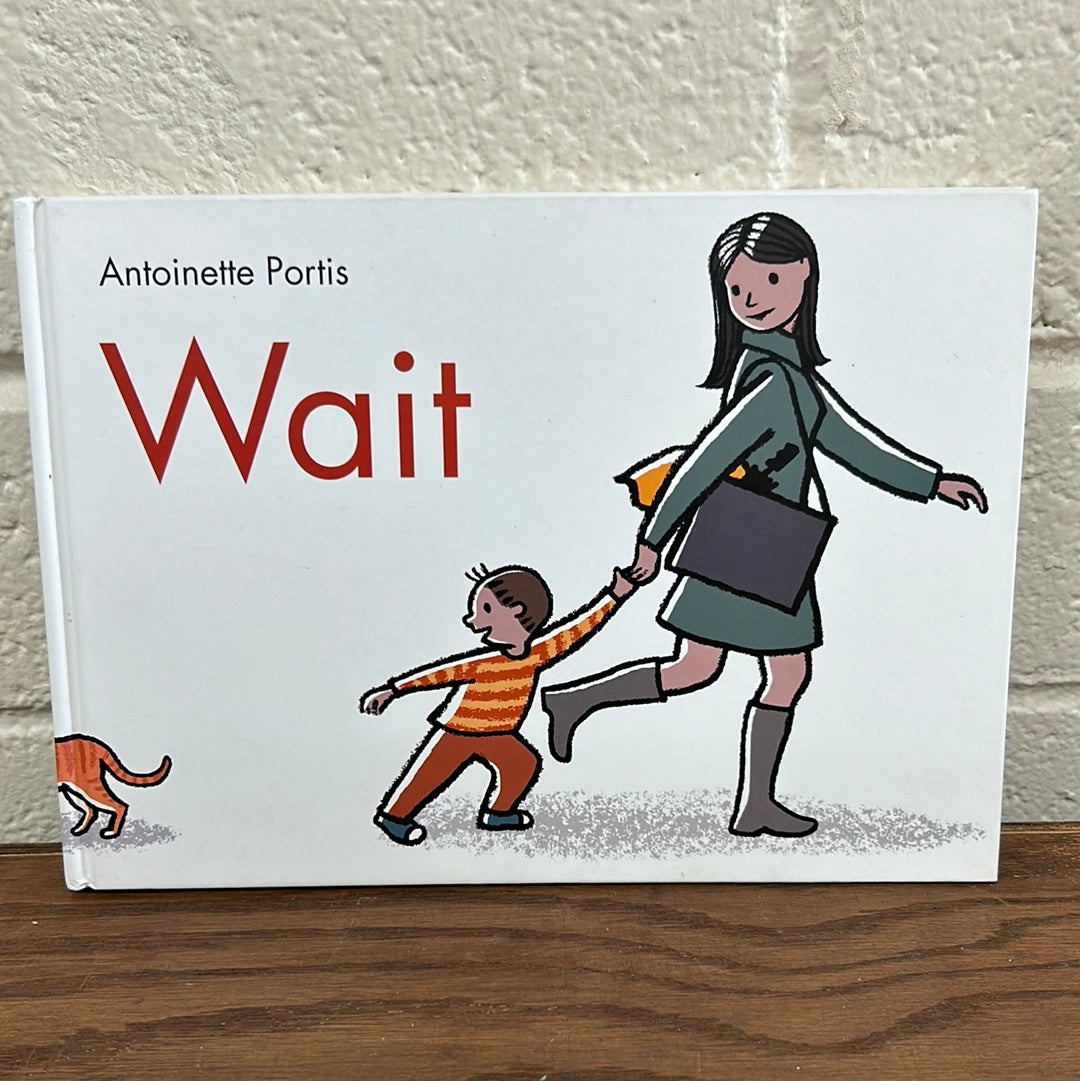 Wait