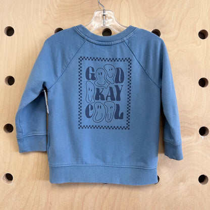 Blue Good Okay Cool Sweatshirt