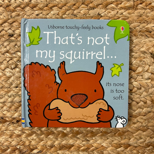 That's Not My Squirrel...