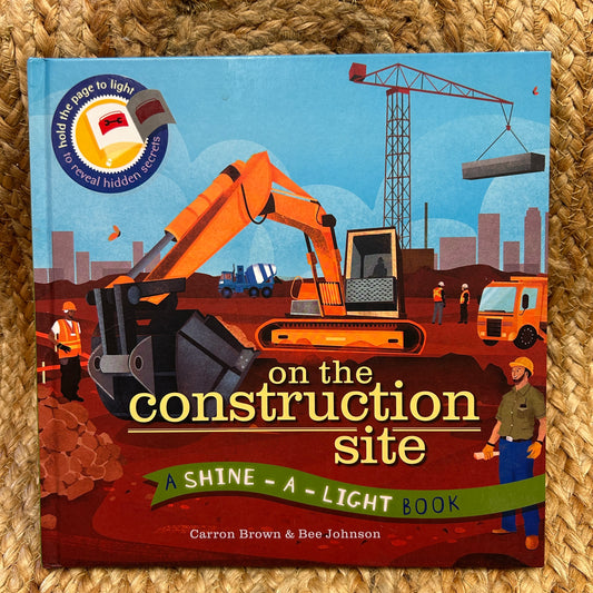 On the Construction Site Shine Light