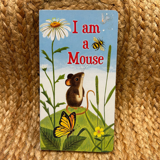 I Am a Mouse