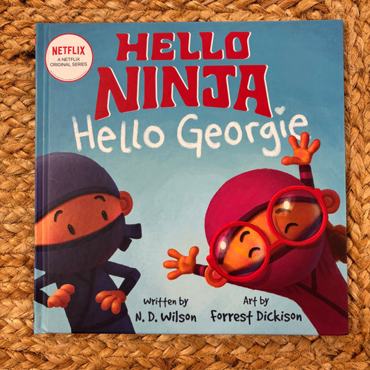 Hello Ninja Hello Georgie