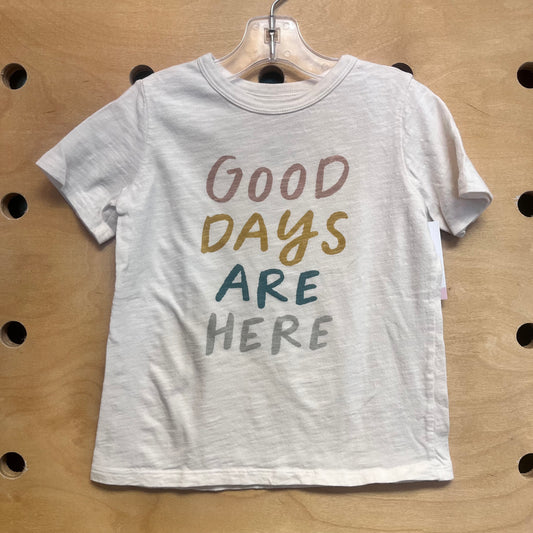 Organic 'Good Days Are Here' Tee