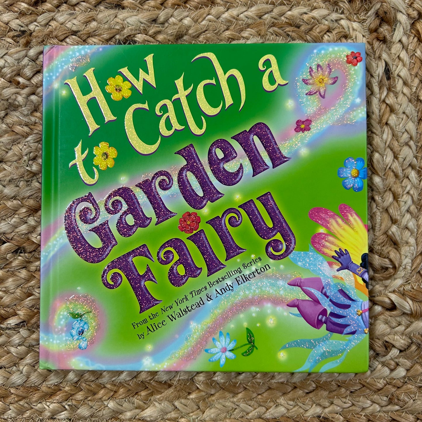 How to Catch a Garden Fairy