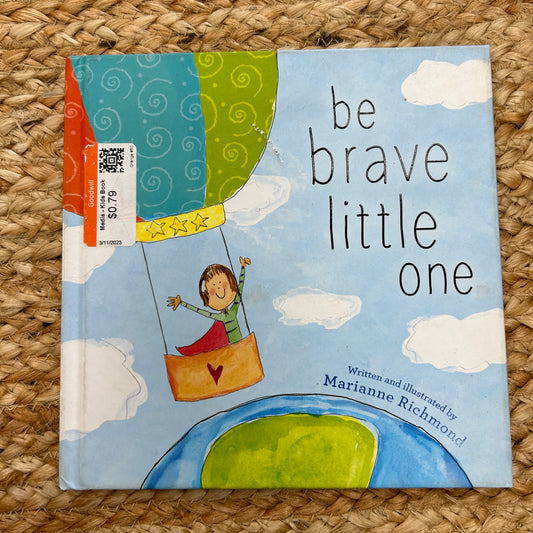 Be Brave Little One