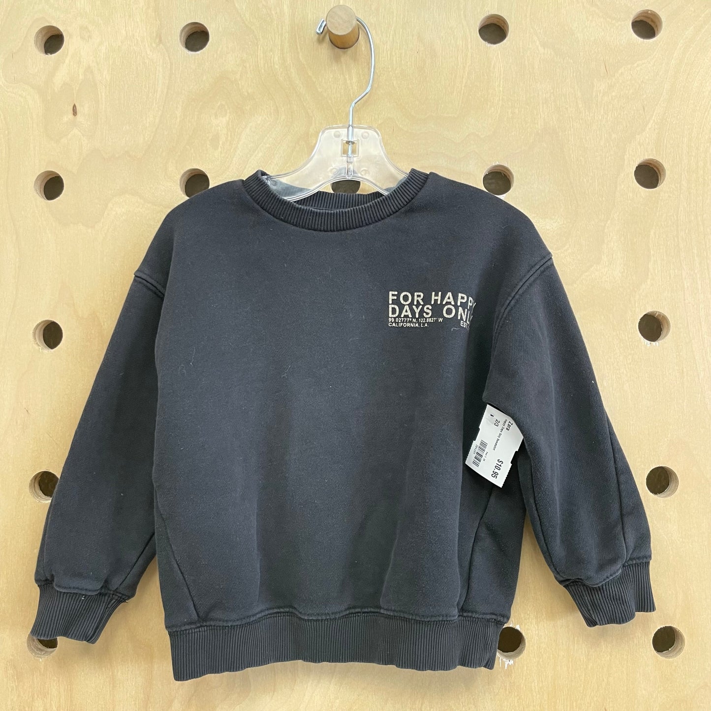 Happy Days Only Sweatshirt