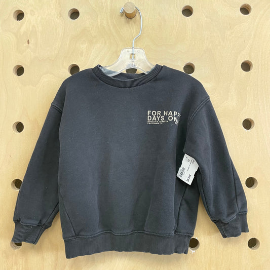 Happy Days Only Sweatshirt