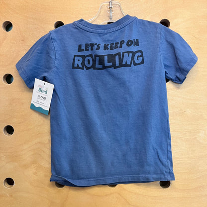 Blue Let's Keep Rolling Tee