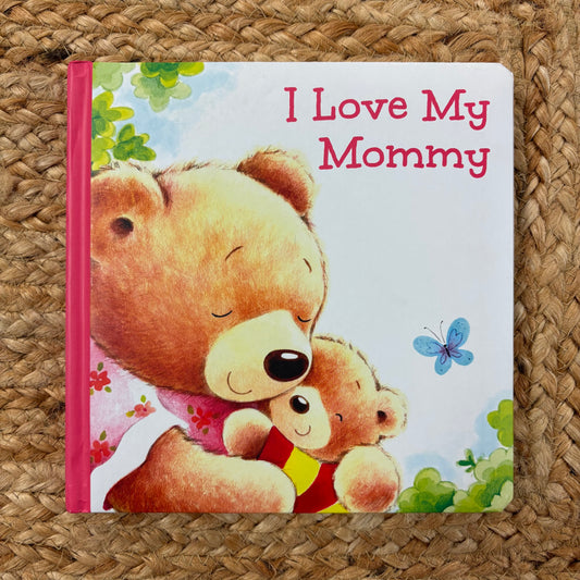 I Love My Mommy
