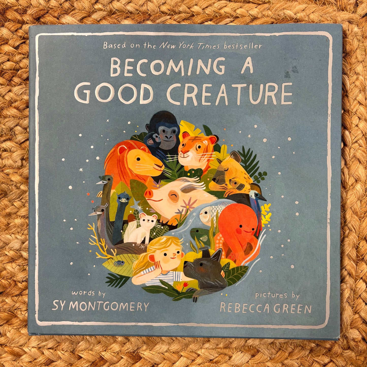 Becoming A Good Creature