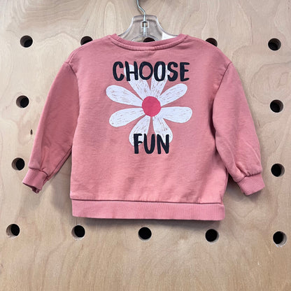 Pink Choose Fun Sweatshirt