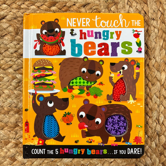 Never Touch the Hungry Bears