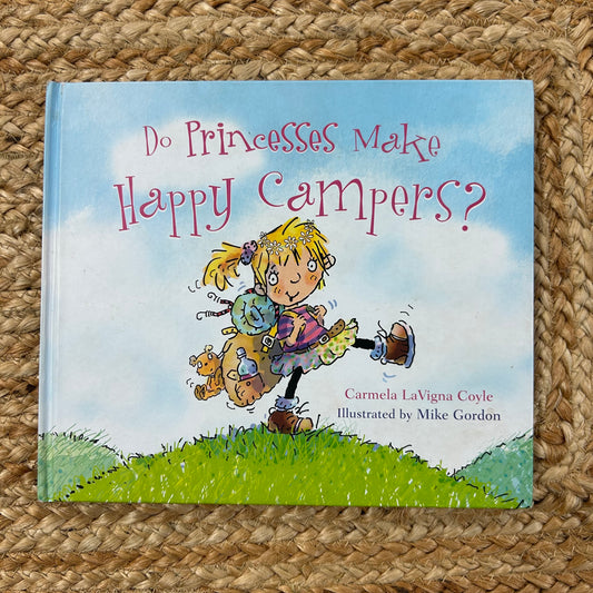 Do Princesses Make Happy Campers?