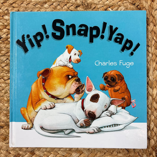 Yip! Snap! Yap!