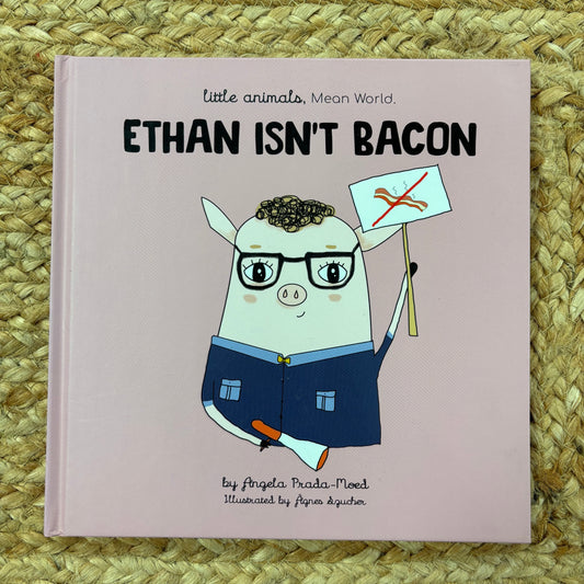 Ethan Isn't Bacon