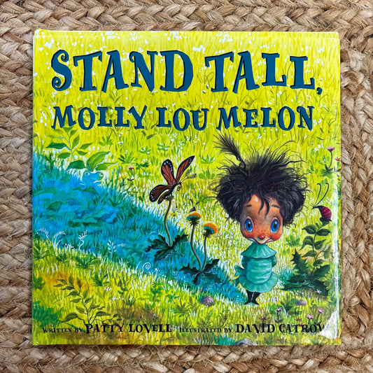 Stand Tall, Molly Lou Melon