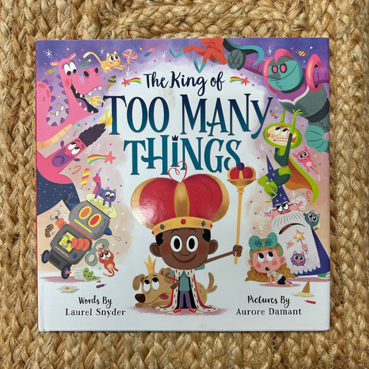 The King of Too Many Things