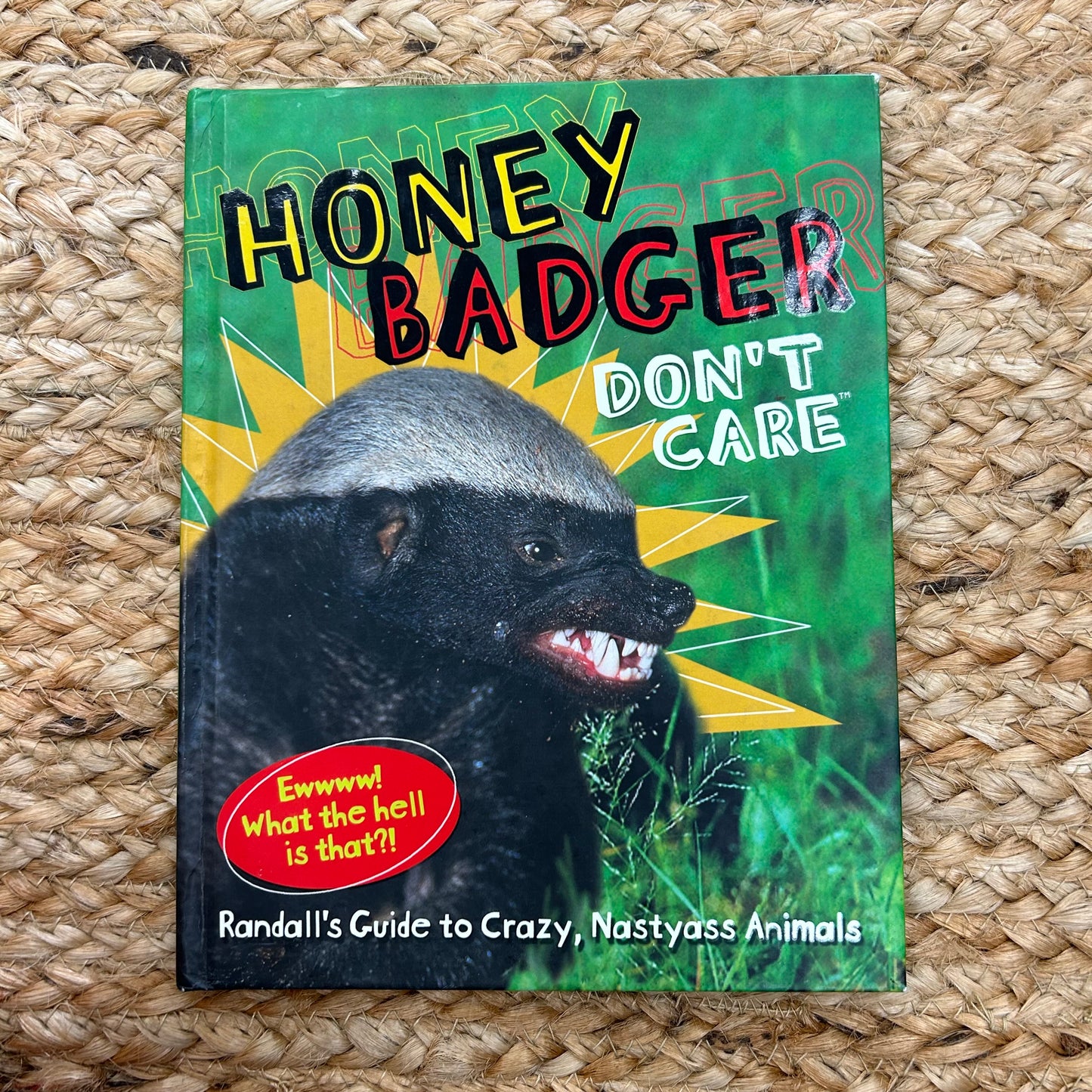 Honey Badger Don't Care
