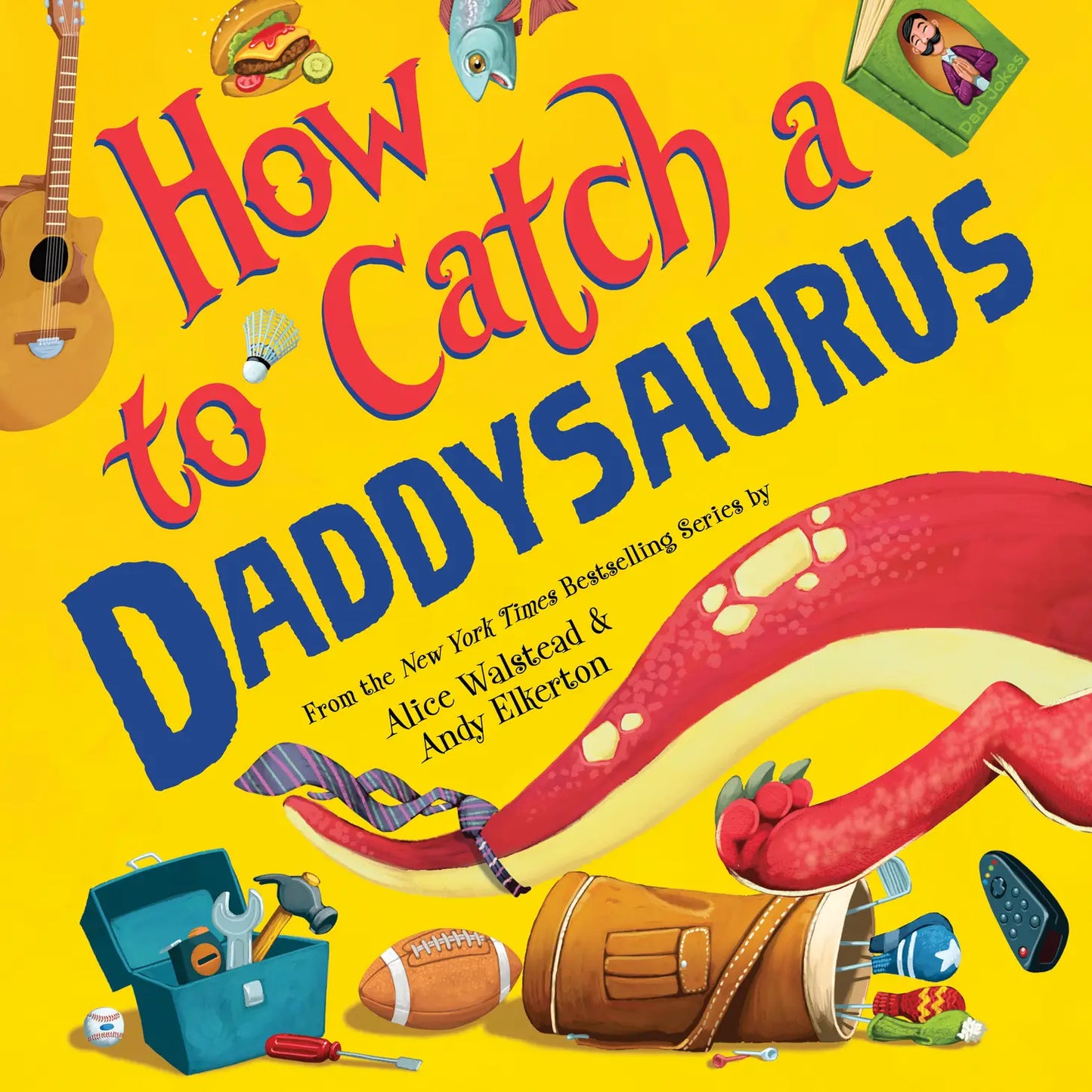 How To Catch a Daddysaurus