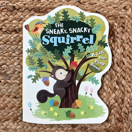 The Sneaky, Snacky Squirrel