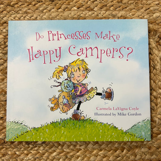 Do Princesses Make Happy Campers?