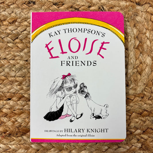 Eloise and Friends