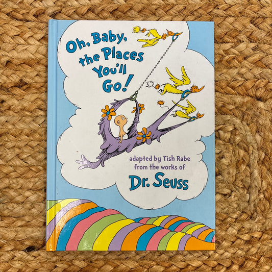Oh, Baby, the Places You'll Go
