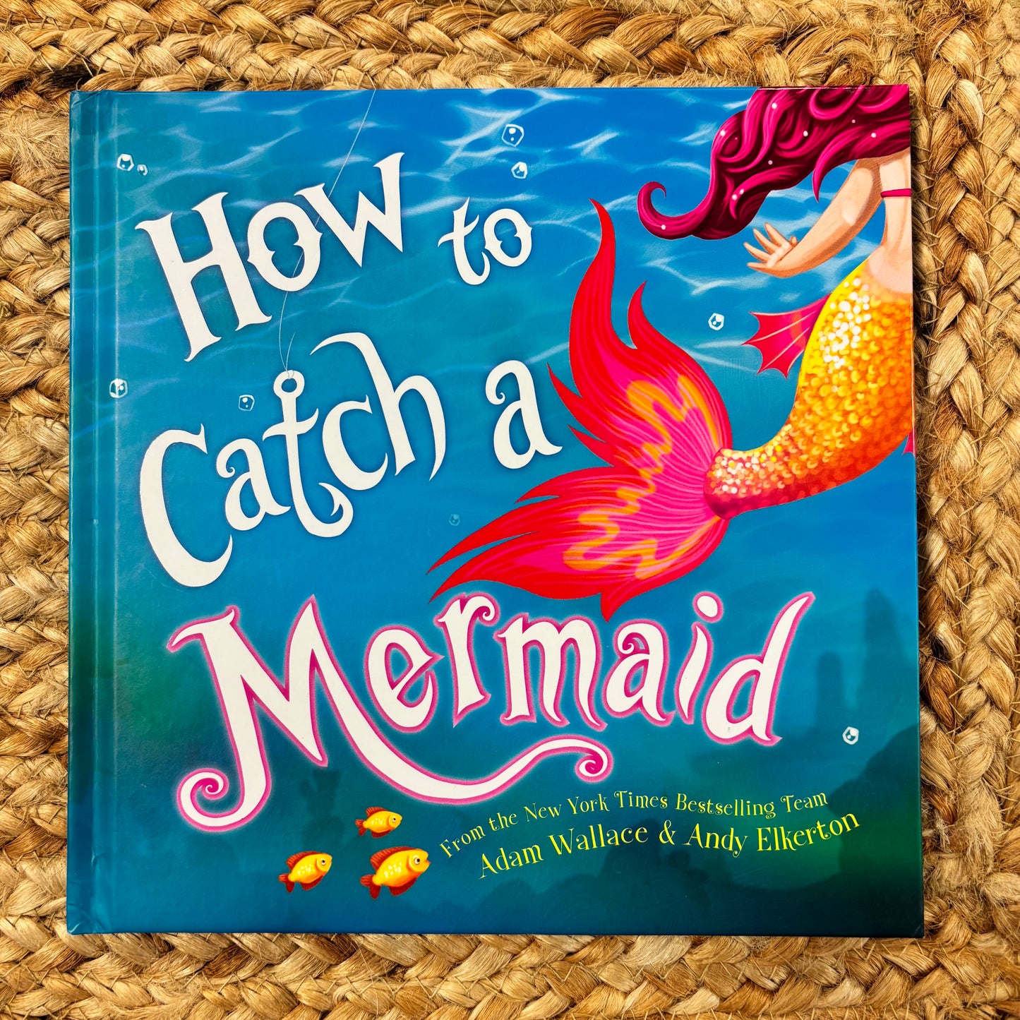 How to Catch a Mermaid