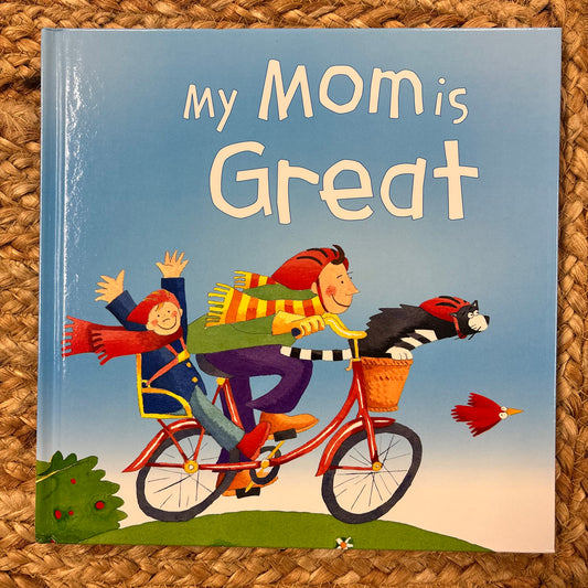 My Mom Is Great