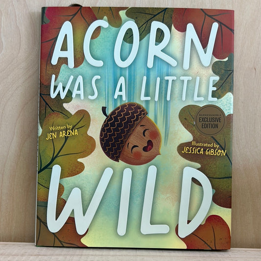 Acorn was a Little Wild