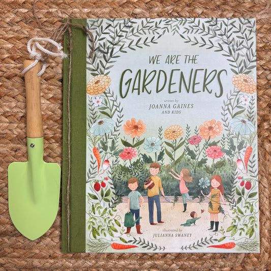 We Are The Gardeners w/ Hand Shovel