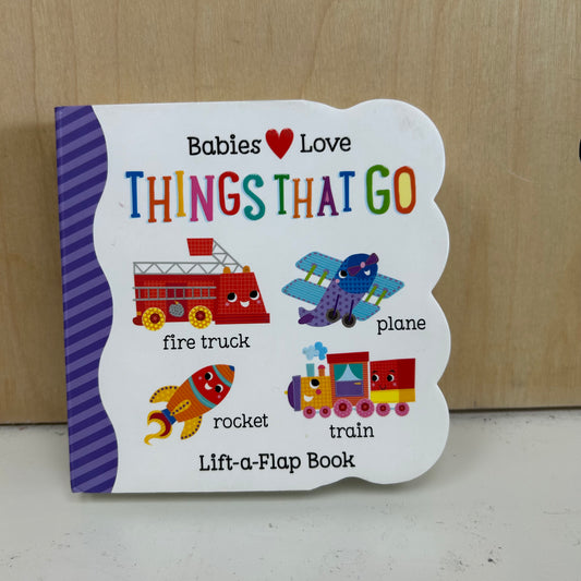 Babies Love Things That Go